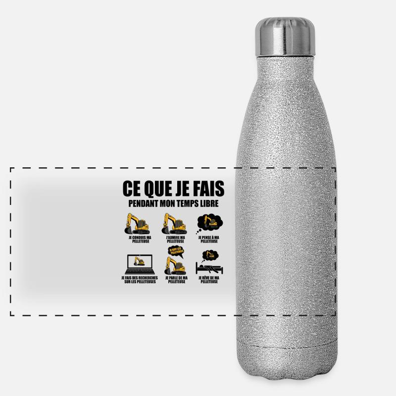 Ce que je fais pendant mon temps libre Pelleteuse Gourde isotherme panoramique pailletée 500 ml