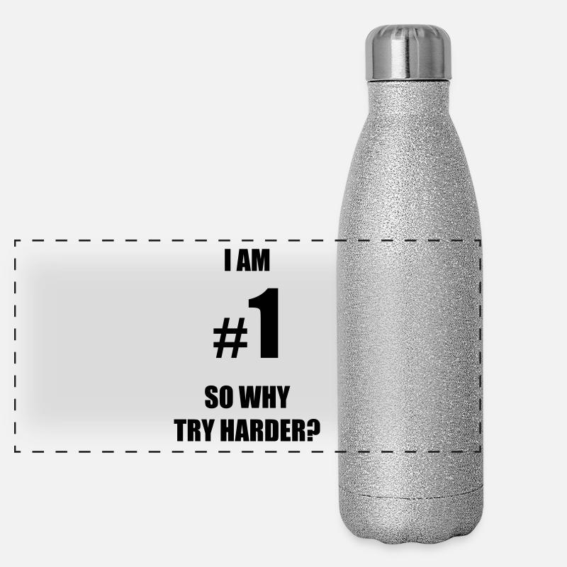 Je suis le numéro 1, alors pourquoi essayer plus fort? Gourde isotherme panoramique pailletée 500 ml