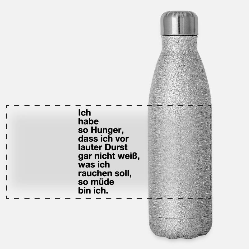 Hunger, Durst, Schmacht, Müde. Mimimi Panorama Glitzer Isolierflasche 500 ml