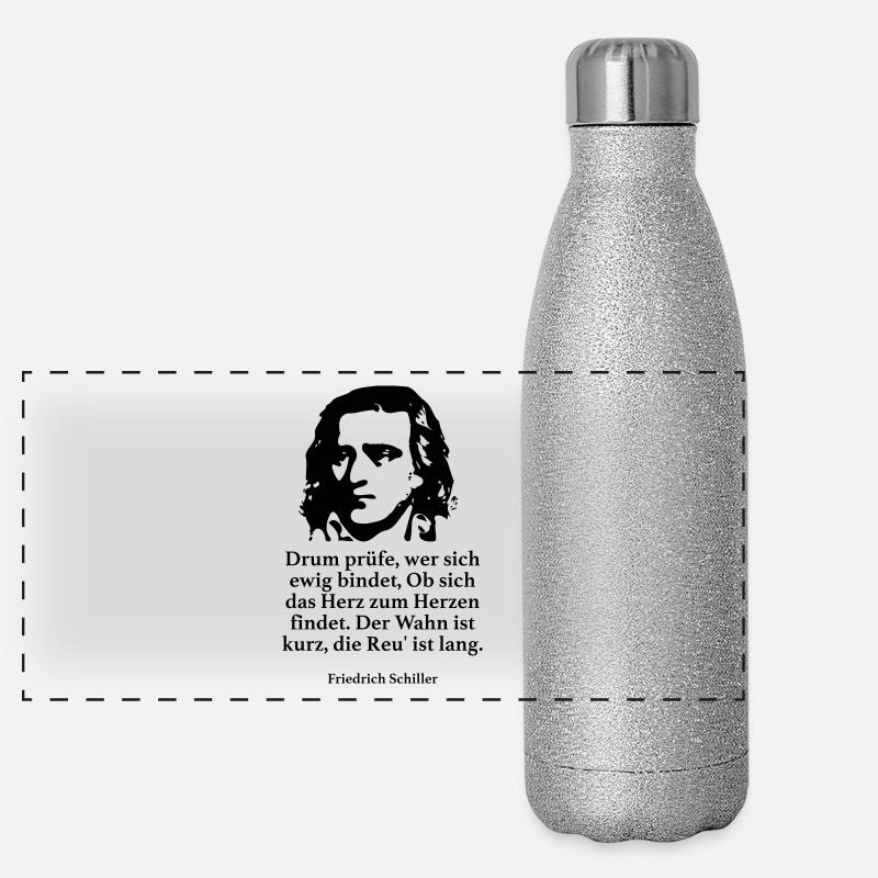 Schiller: Drum prüfe, wer sich ewig bindet, Ob si Panorama Glitzer Isolierflasche 500 ml