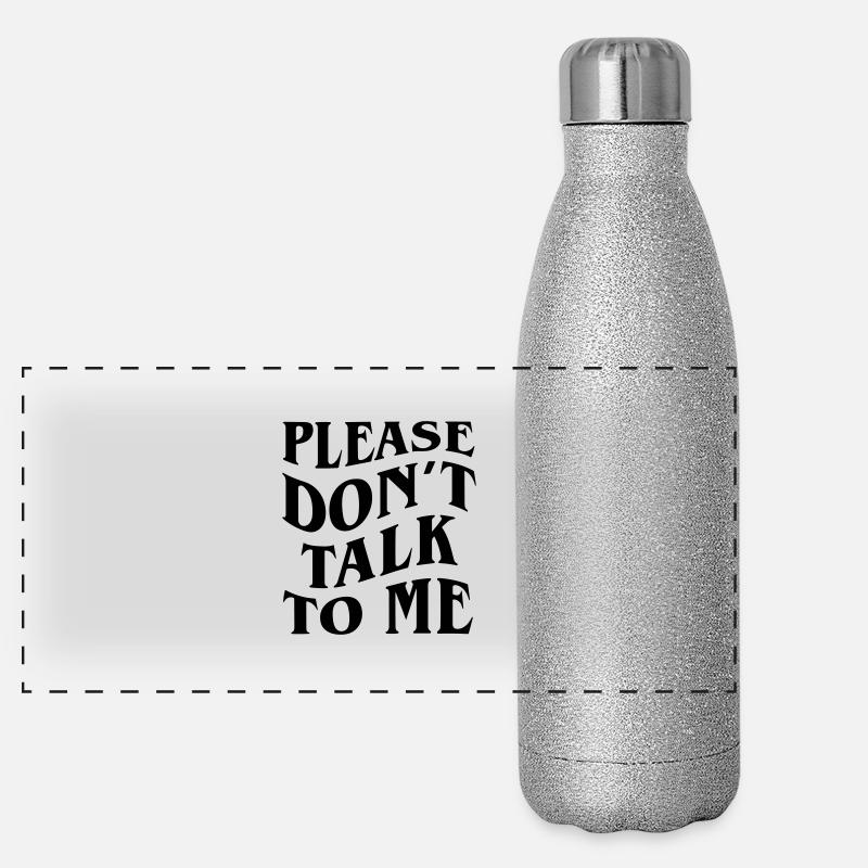 bitte rede nicht mit mir Panorama Glitzer Isolierflasche 500 ml