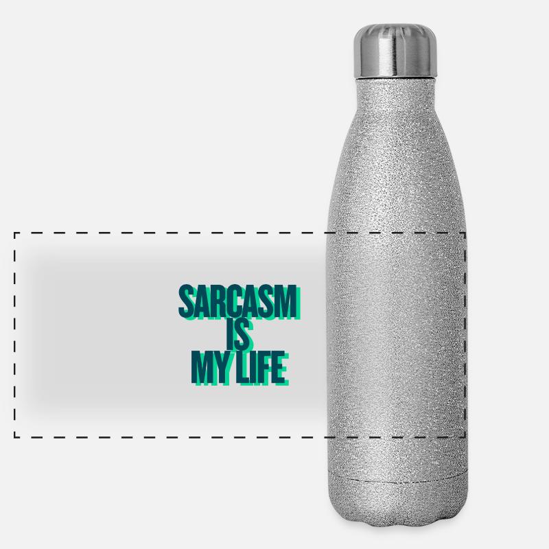 SARCASM IS MY LIFE Gourde isotherme panoramique pailletée 500 ml