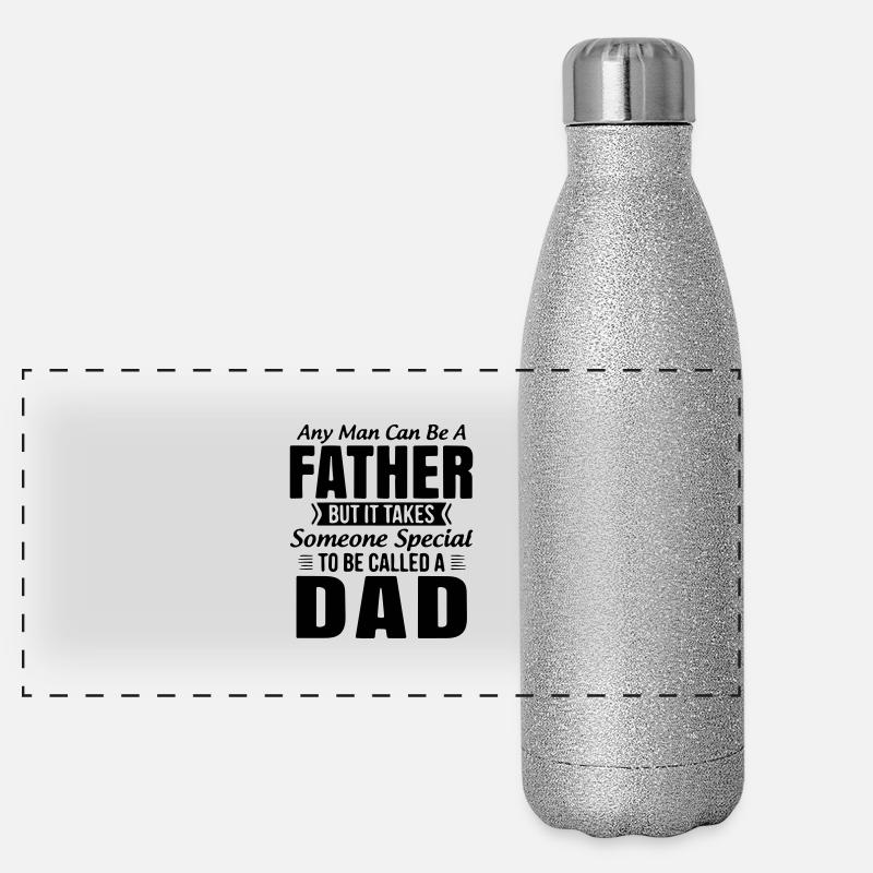 jeder Mann kann ein Vater sein, aber es braucht jemanden Panorama Glitzer Isolierflasche 500 ml