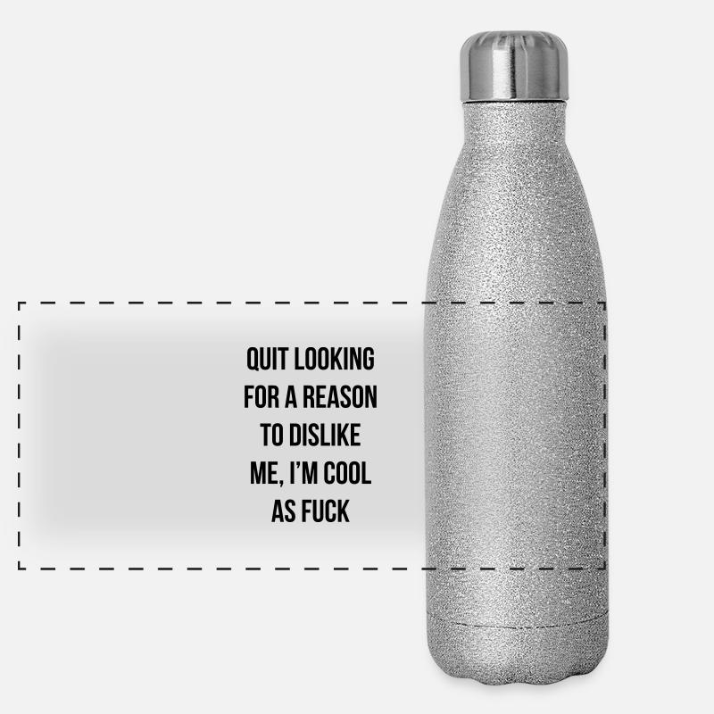 quit looking for a reason to dislike me Panorama Glitzer Isolierflasche 500 ml
