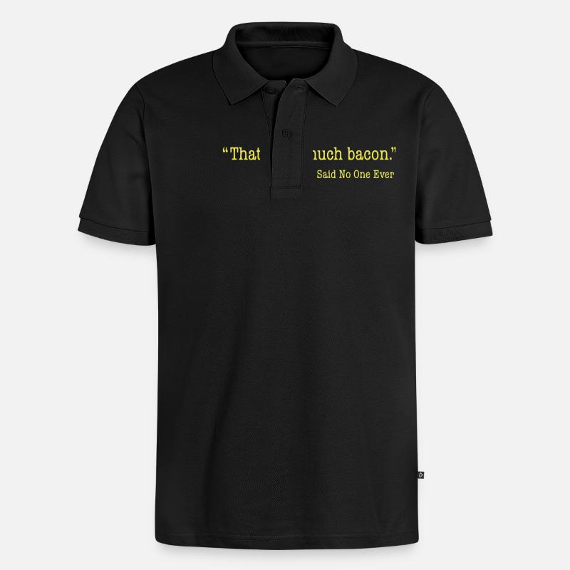 That's too much bacon - Polo bio Premium Homme - noir