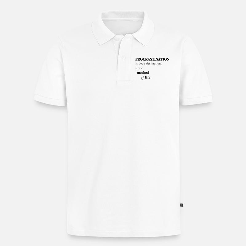 Prokrastination als Lebensmethode - Spruch - Männer Premium Bio Polo Shirt - Weiß