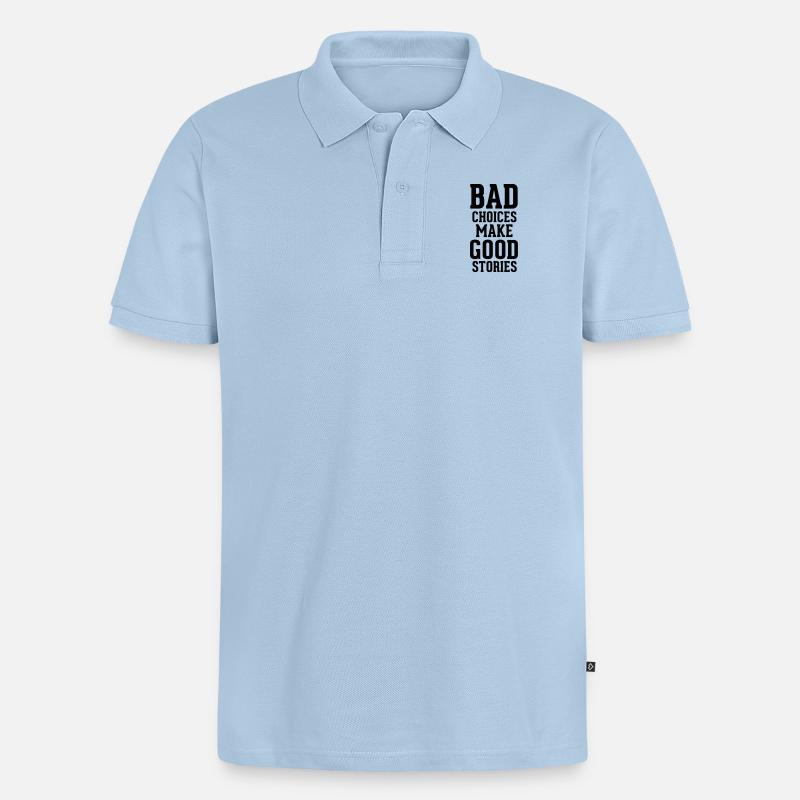 Bad Choices - Männer Premium Bio Polo Shirt - Hellblau