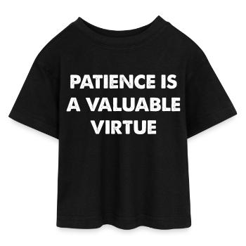 Patience is a valuable virtue - Teen Cropped Jersey T-Shirt - black - Front - AI Model Teenager Female light (150cm)