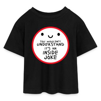 You Wouldn't Understand It's An Inside Joke Spruch - Teen Cropped Jersey T-Shirt - Schwarz - Vorne - AI Model Teenager Female light (150cm)