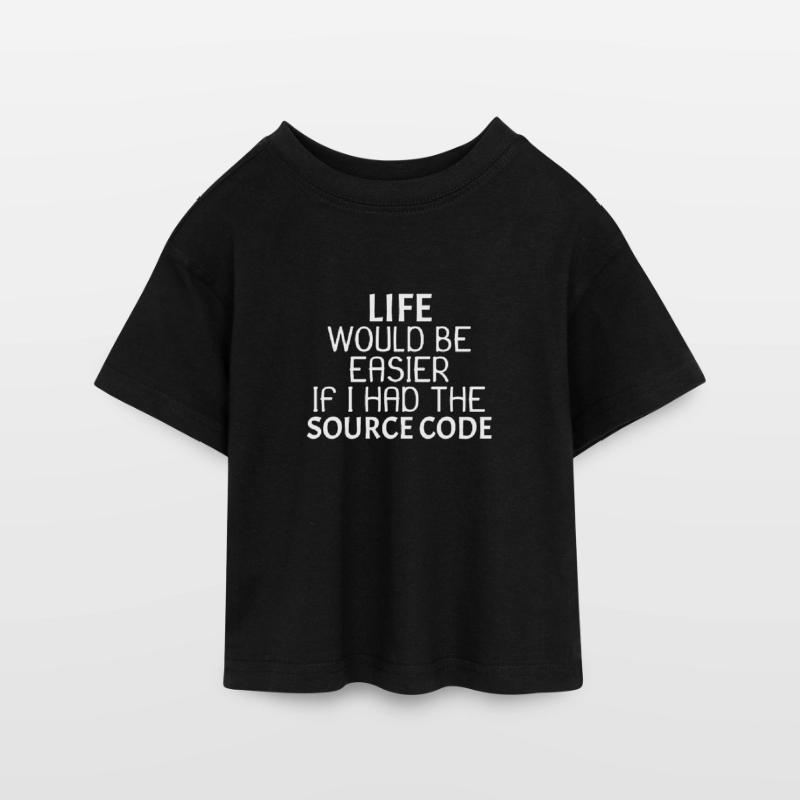 La vie serait plus facile si j'avais le code source 3dr3 T-shirt Crop Top en jersey Ado