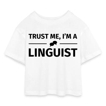 Trust me I'm a Linguist - T-shirt Crop Top en jersey Enfant - blanc - Devant