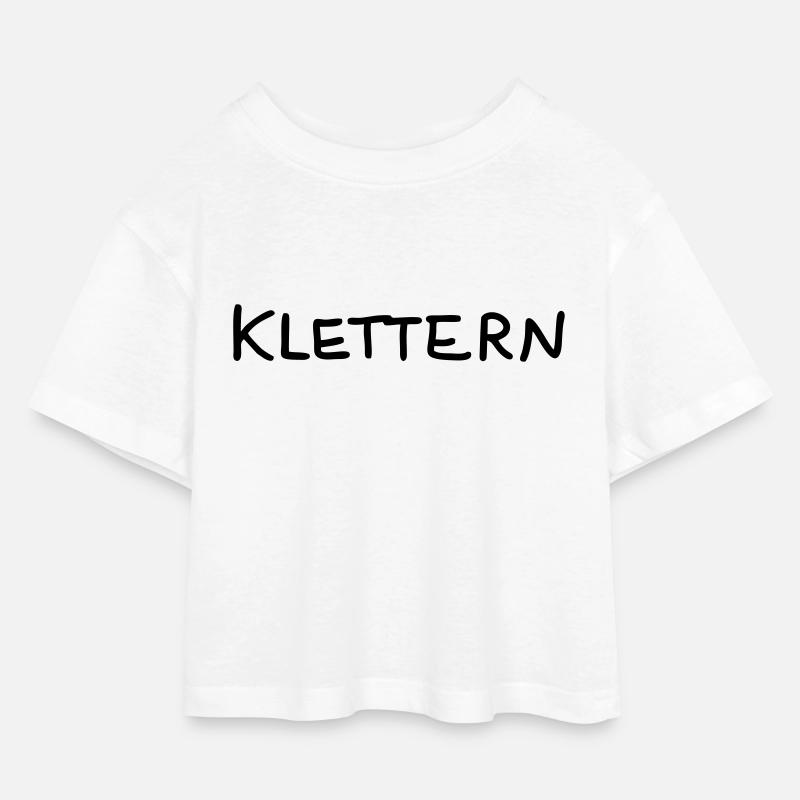 Klettern - Text - Kinder Cropped Jersey T-Shirt - Weiß