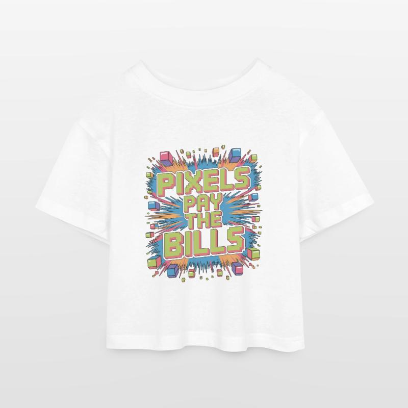 Game Developer Pixels Pay The Bills Web Developer Kinder Cropped Jersey T-Shirt