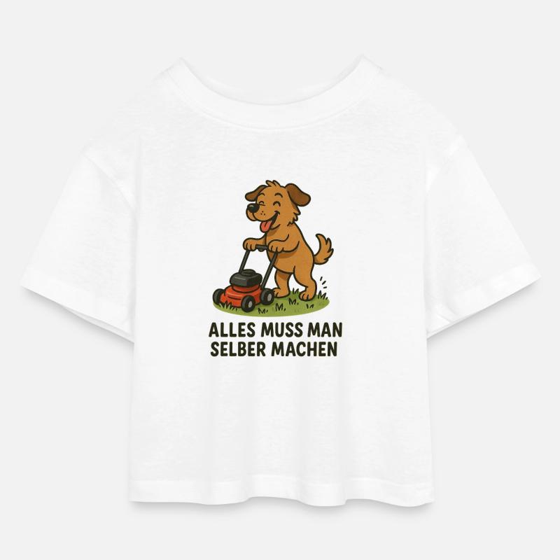 Alles muss man selber machen - Kinder Cropped Jersey T-Shirt - Weiß