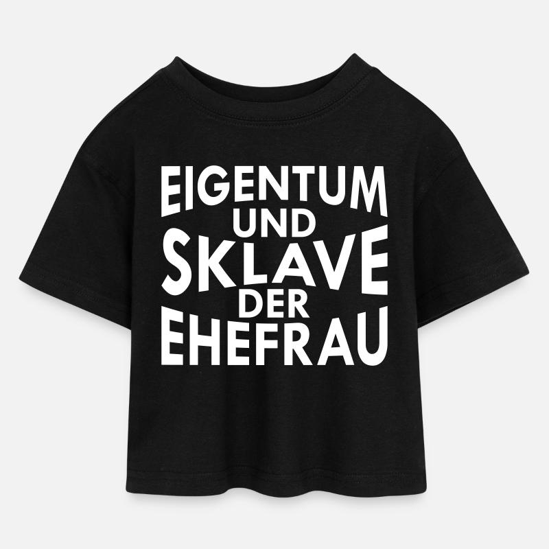 eigentum und sklave der ehefrau - Kinder Cropped Jersey T-Shirt - Schwarz