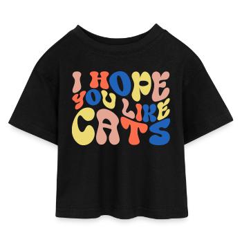Ich hoffe, du magst Katzen - Kinder Cropped Jersey T-Shirt - Schwarz - Vorne