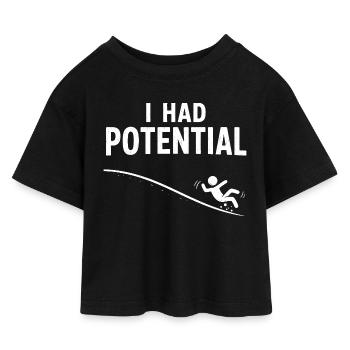Ich hatte Potenzial – Rutschbahn Humor - Kinder Cropped Jersey T-Shirt - Schwarz - Vorne