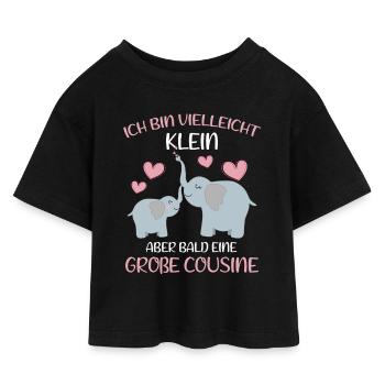 Ich bin vielleicht klein aber bald Große Cousine - Kinder Cropped Jersey T-Shirt - Schwarz - Vorne