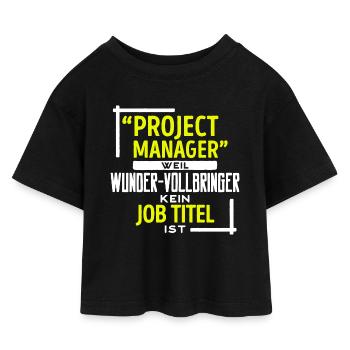 Job Statement Project Manager Profession Career Work - Kids’ Cropped Jersey T-Shirt - black - Front