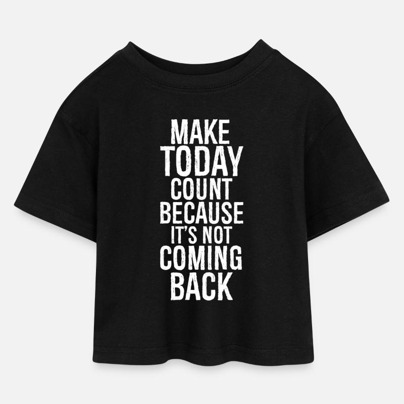 make today count because it's not coming back - Kids’ Cropped Jersey T-Shirt - black