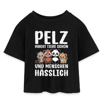 FUR MAKES ANIMALS BEAUTIFUL AND PEOPLE UGLY - Kids’ Cropped Jersey T-Shirt - black - Front