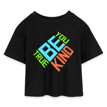 Sois gentil, sois sincère, sois toi-même, un amour de soi inspirant - T-shirt Crop Top en jersey Enfant - noir - Devant