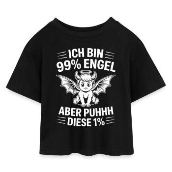 Ich bin 99% Engel aber Puhhh diese 1% - Kinder Cropped Jersey T-Shirt - Schwarz - Vorne