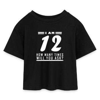 Ich bin 12 – 12. Geburtstag Geschenk - Kinder Cropped Jersey T-Shirt - Schwarz - Vorne
