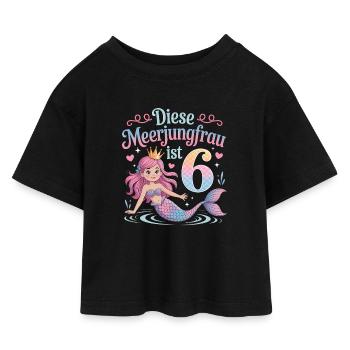 Diese Meerjungfrau Ist 6 Mädchen 6. Geburtstag - Kinder Cropped Jersey T-Shirt - Schwarz - Vorne