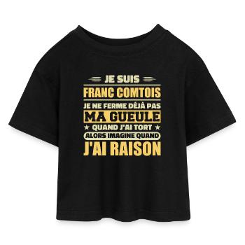 Franc comtois je ferme pas ma gueule franche comté - T-shirt Crop Top en jersey Enfant - noir - Devant