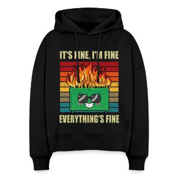 Dumpster Fire Es ist gut, dass ich gut abgeschnitten habe Funny Men - Stanley/Stella Boxy Frauen Bio Hoodie Nora - Schwarz - Vorne