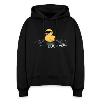 Duck You – Fuck You Saying Duck - Stanley/Stella Boxy Women Organic Hoodie Nora - black - Front