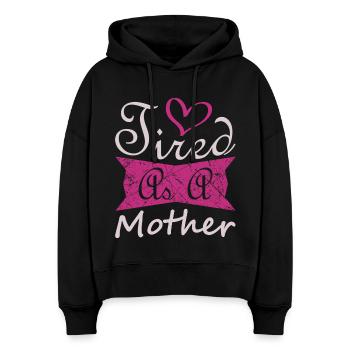 Müde Mutter Lustiges Mama-Lebensshirt - Stanley/Stella Boxy Frauen Bio Hoodie Nora - Schwarz - Vorne