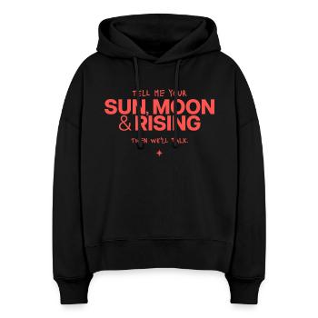 Sonne Mond Rising Spruch - Stanley/Stella Boxy Frauen Bio Hoodie Nora - Schwarz - Vorne