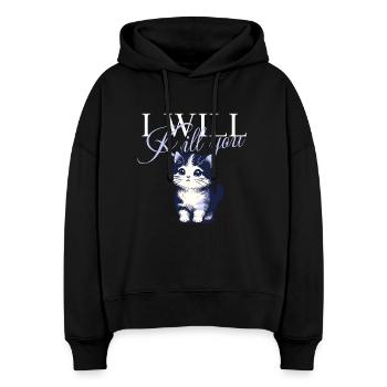 I will kill you cat - Stanley/Stella Boxy Women Organic Hoodie Nora - black - Front