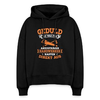 Geduld Ist Was Für Anzugträger Handwerker Heimwerk - Stanley/Stella Boxy Frauen Bio Hoodie Nora - Schwarz - Vorne