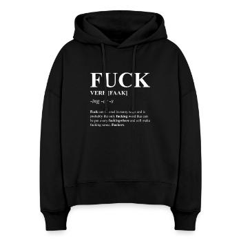Fuck, Dictionary, fuck you, fuck off - Stanley/Stella Boxy Frauen Bio Hoodie Nora - Schwarz - Vorne