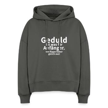 Geduld ist was für Anfänger (weiß) - Stanley/Stella Boxy Frauen Bio Hoodie Nora - Anthrazit - Vorne