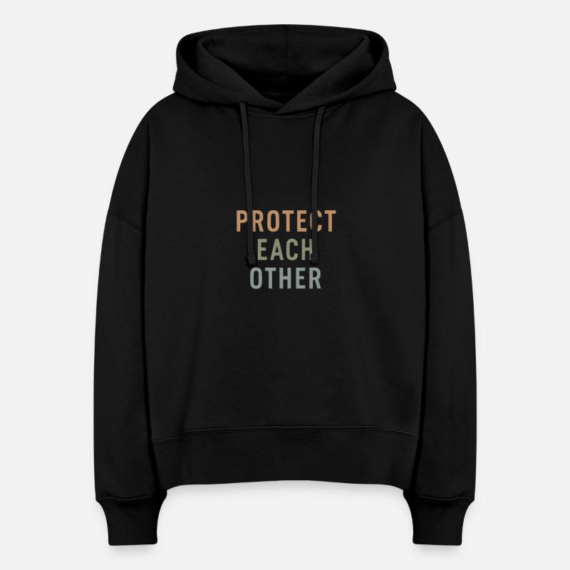 protect each other Gift - Stanley/Stella Boxy Women Organic Hoodie Nora - black