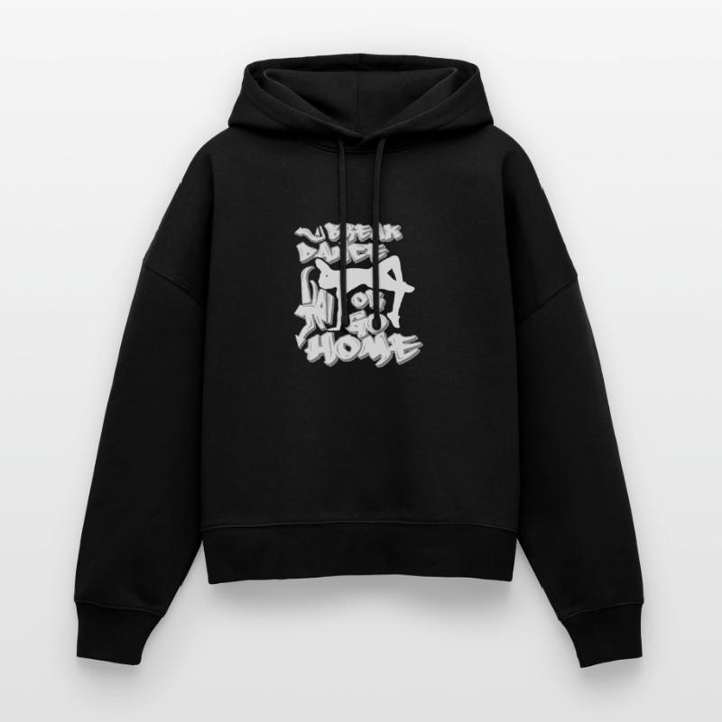 Breakdance oder nach Hause gehen Stanley/Stella Boxy Frauen Bio Hoodie Nora