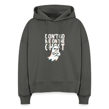 Denglisch Lustig Spruch Dont go me one the Ghost - Stanley/Stella Boxy Frauen Bio Hoodie Nora - Anthrazit - Vorne