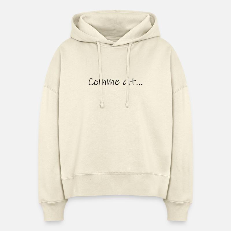Comme dit... - Sweat à capuche bio Nora coupe boxy Stanley/Stella Femme - écru doux
