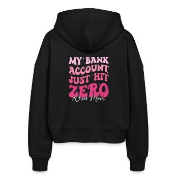 Mein Bankkonto erreichte null Glück Mama lustige Mutter - Stanley/Stella Boxy Frauen Bio Zip Hoodie Ida - Schwarz - Hinten - AI Model Female 172 light (172cm)