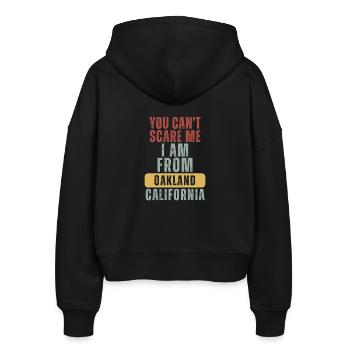Oakland, Kalifornien, du kannst mir keine Angst machen – Proud City - Stanley/Stella Boxy Frauen Bio Zip Hoodie Ida - Schwarz - Hinten - AI Model Female 172 light (172cm)