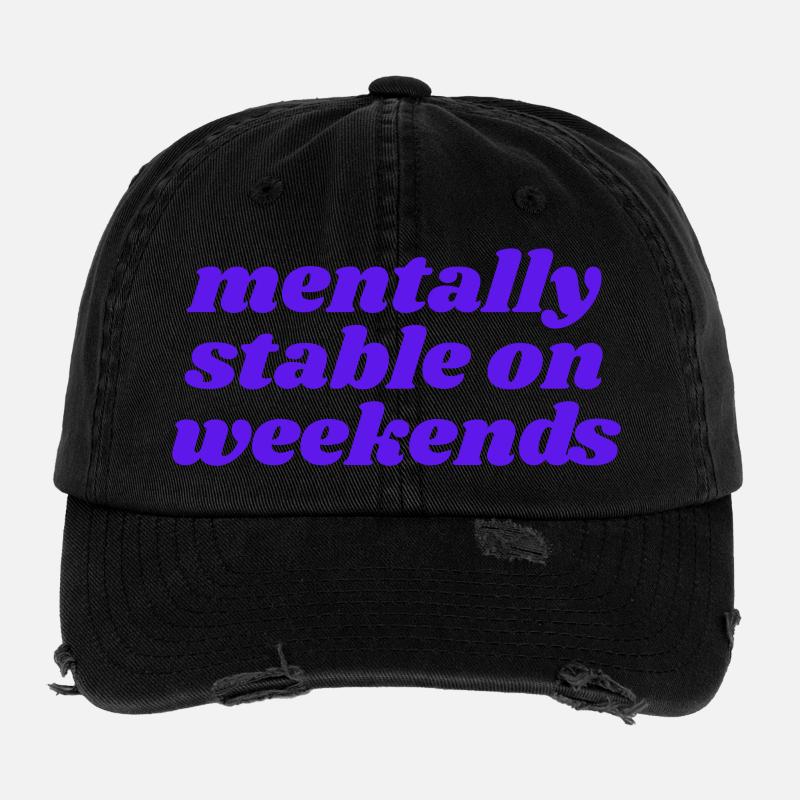 mentally stable on weekends Flexfit Vintage Destroyed Cap