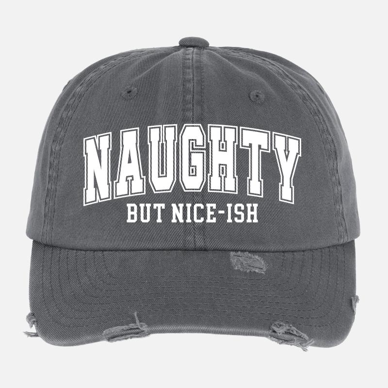 Naughty but Nice-ish Typography Gift Dirty Flexfit Vintage Destroyed Cap