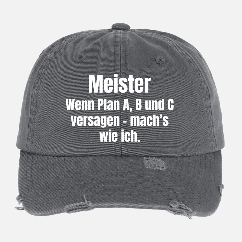 Meisterspruch Plan A B C Versagen Flexfit Vintage Destroyed Cap