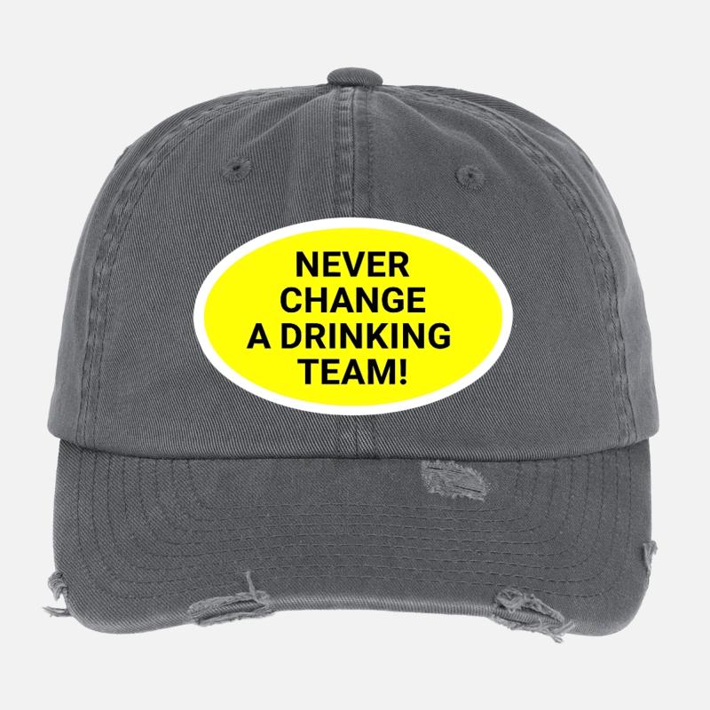 Never change the drinking team Flexfit Vintage Destroyed Cap