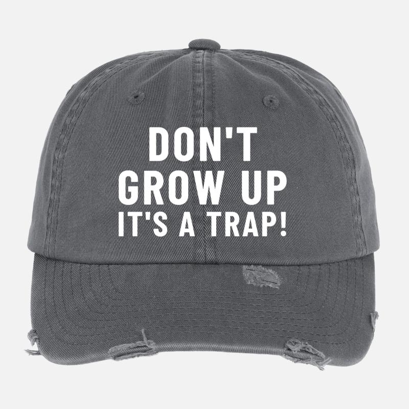 Don't Grow Up It's a ... Flexfit Vintage Destroyed Cap