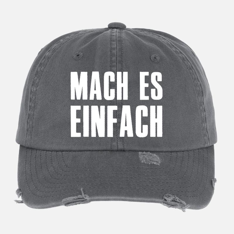 Mach es einfach Spruch Gründer Unternehmer Flexfit Vintage Destroyed Cap